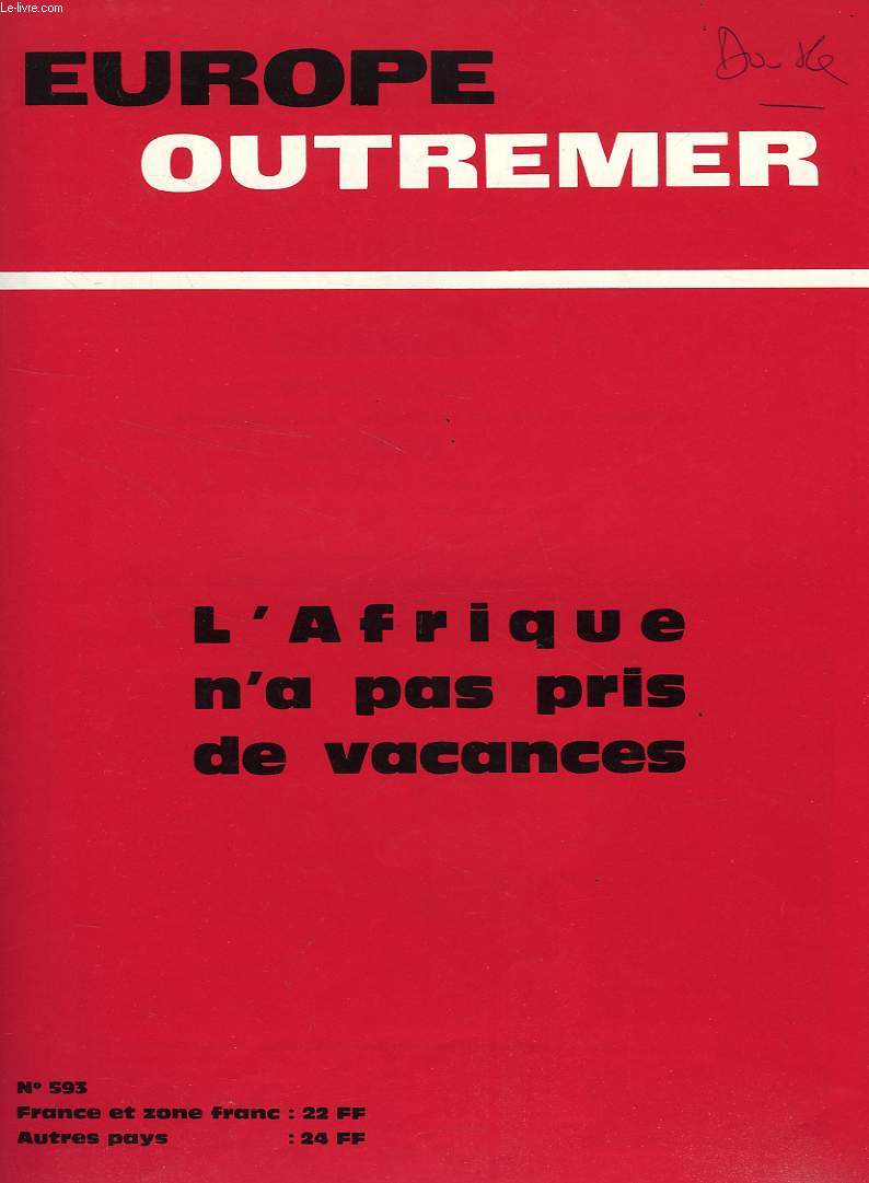 EUROPE OUTREMER, 57e ANNEE, N 593, JUIN 1979, L'AFRIQUE N'A PAS PRIS DE VACANCES