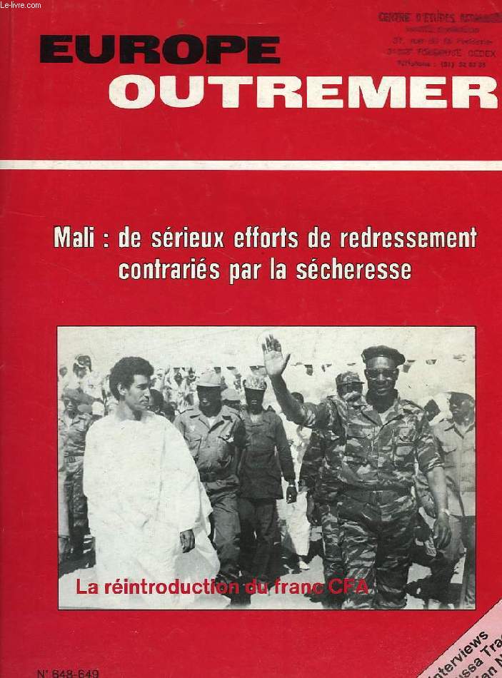 EUROPE OUTREMER, 60e ANNEE, N 648-649, JAN.-FEV. 1984, MALI: DE SERIEUX EFFORTS DE REDRESSEMENT CONTRARIES PAR LA SECHERESSE