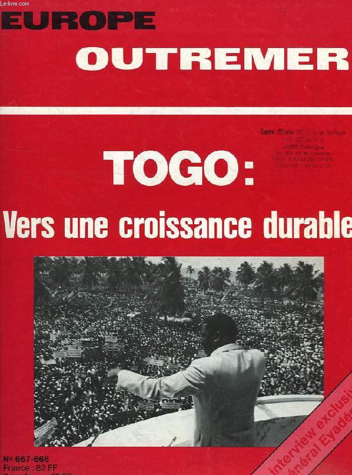 EUROPE OUTREMER, 62e ANNEE, N 667-668, AOUT-SEPT. 1985, TOGO: VERS UNE CROISSANCE DURABLE