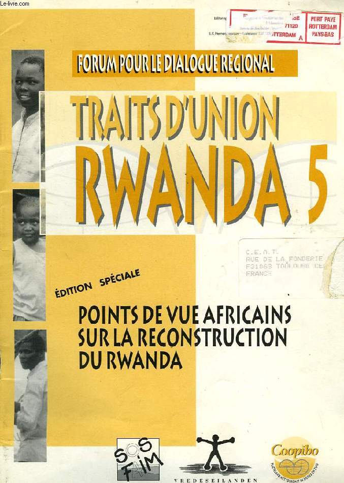 TRAITS D'UNION RWANDA, 5, FORUM POUR LE DIALOGUE REGIONAL