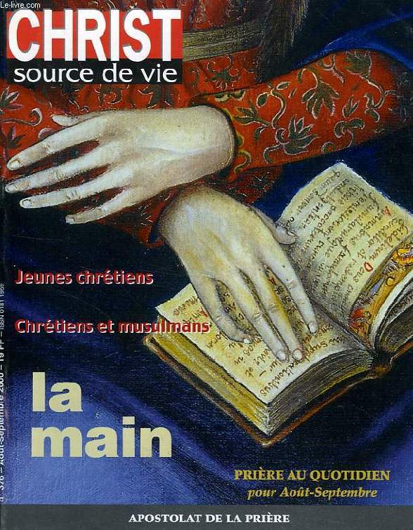 CHRIST SOURCE DE VIE, N 376, AOUT-SEPT. 2000, LA MAIN