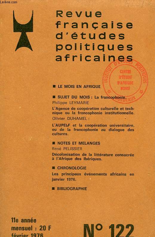 REVUE FRANCAISE D'ETUDES POLITIQUES AFRICAINES (LE MOIS EN AFRIQUE), 11e ANNEE, N 122, FEV. 1976