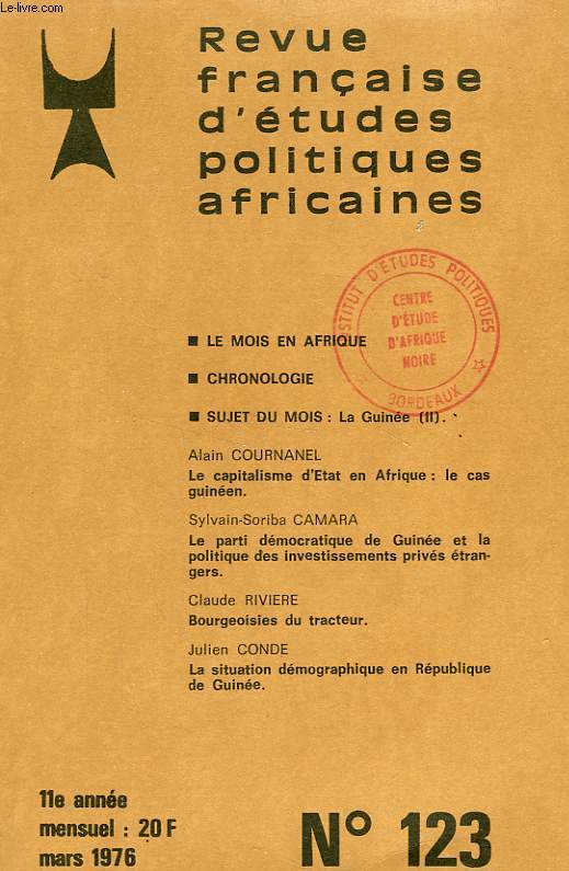 REVUE FRANCAISE D'ETUDES POLITIQUES AFRICAINES (LE MOIS EN AFRIQUE), 11e ANNEE, N 123, MARS 1976