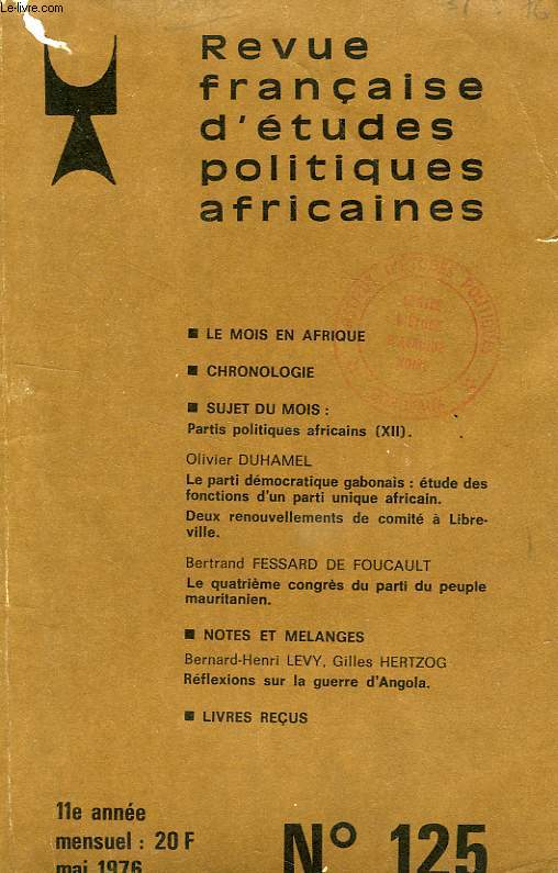 REVUE FRANCAISE D'ETUDES POLITIQUES AFRICAINES (LE MOIS EN AFRIQUE), 11e ANNEE, N 125, MAI 1976