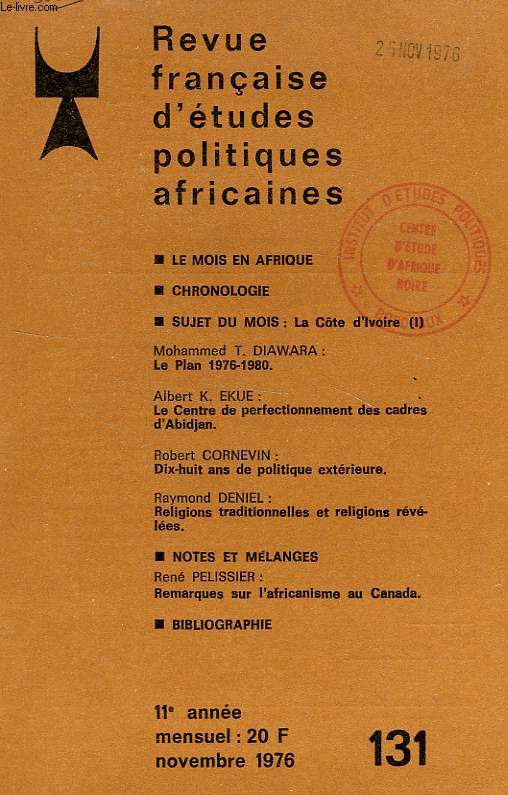 REVUE FRANCAISE D'ETUDES POLITIQUES AFRICAINES (LE MOIS EN AFRIQUE), 11e ANNEE, N 131, NOV. 1976