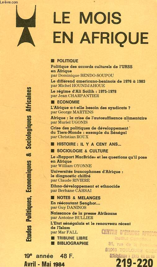 LE MOIS EN AFRIQUE, 19e ANNEE, N 219-220, AVRIL-MAI 1984