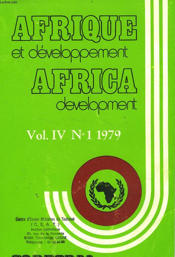 AFRIQUE ET DEVELOPPEMENT, AFRICA DEVELOPMENT, VOL. IV, N 1, JAN.-MARS 1979