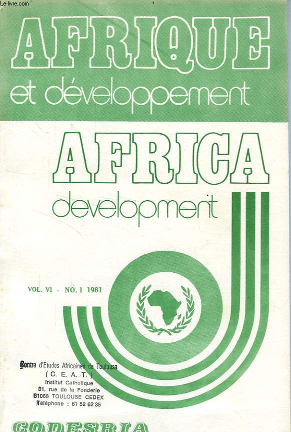 AFRIQUE ET DEVELOPPEMENT, AFRICA DEVELOPMENT, VOL. VI, N 1, JAN.-AVRIL 1981