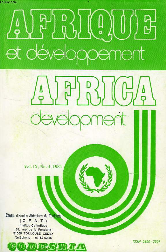 AFRIQUE ET DEVELOPPEMENT, AFRICA DEVELOPMENT, VOL. IX, N 4, OCT.-DEC. 1984