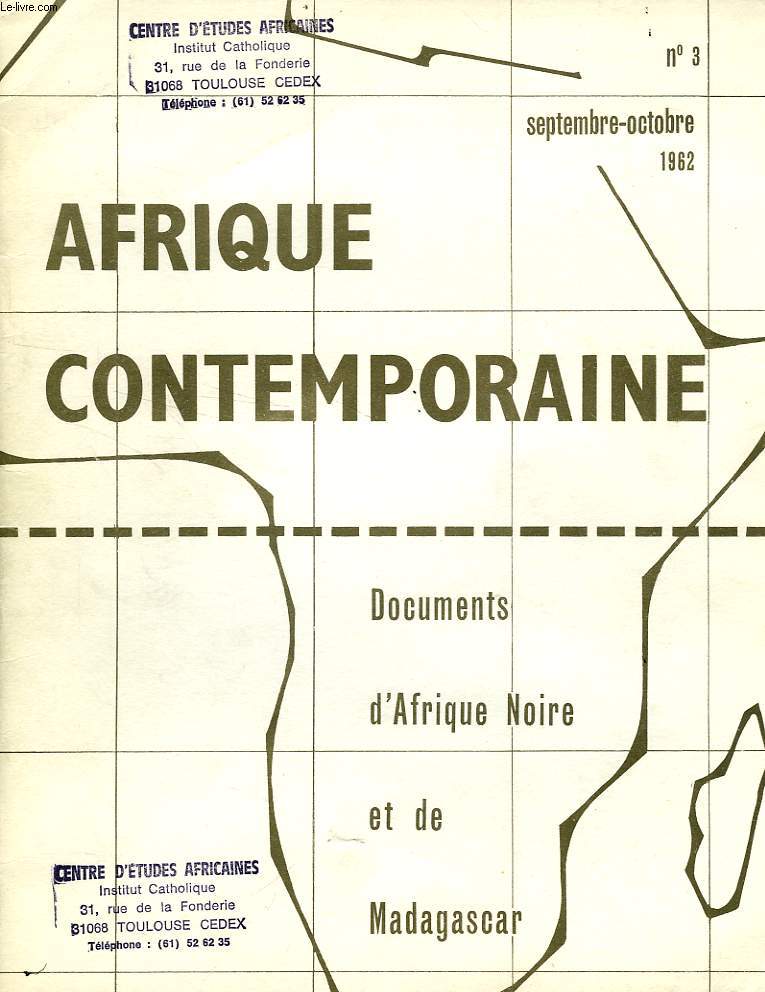AFRIQUE CONTEMPORAINE, N 3, SEPT.-OCT. 1962, DOCUMENTS D'AFRIQUE NOIRE ET DE MADAGASCAR