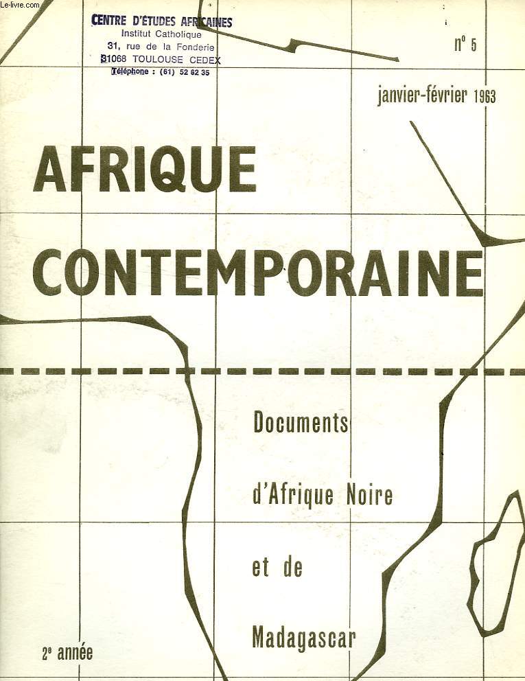 AFRIQUE CONTEMPORAINE, N 5, JAN.-FEV. 1963, DOCUMENTS D'AFRIQUE NOIRE ET DE MADAGASCAR