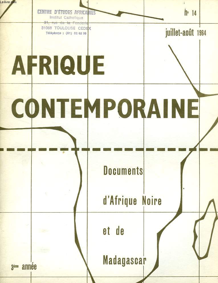 AFRIQUE CONTEMPORAINE, N 14, JUILLET-AOUT 1964, DOCUMENTS D'AFRIQUE NOIRE ET DE MADAGASCAR