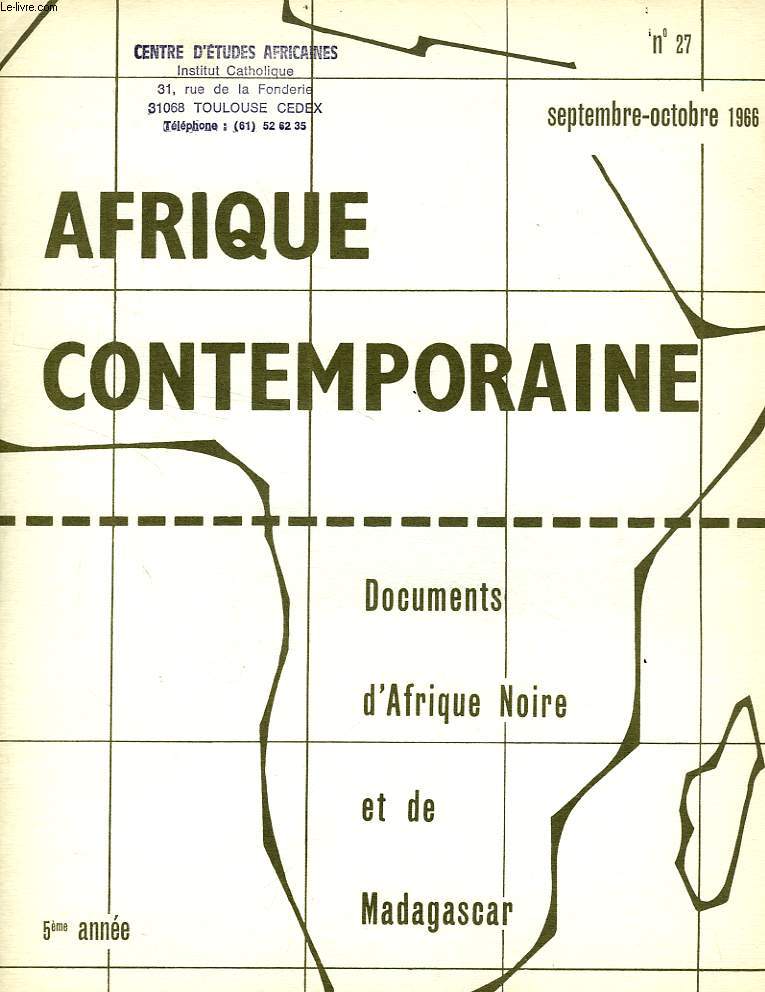 AFRIQUE CONTEMPORAINE, N 27, SEPT.-OCT. 1966, DOCUMENTS D'AFRIQUE NOIRE ET DE MADAGASCAR