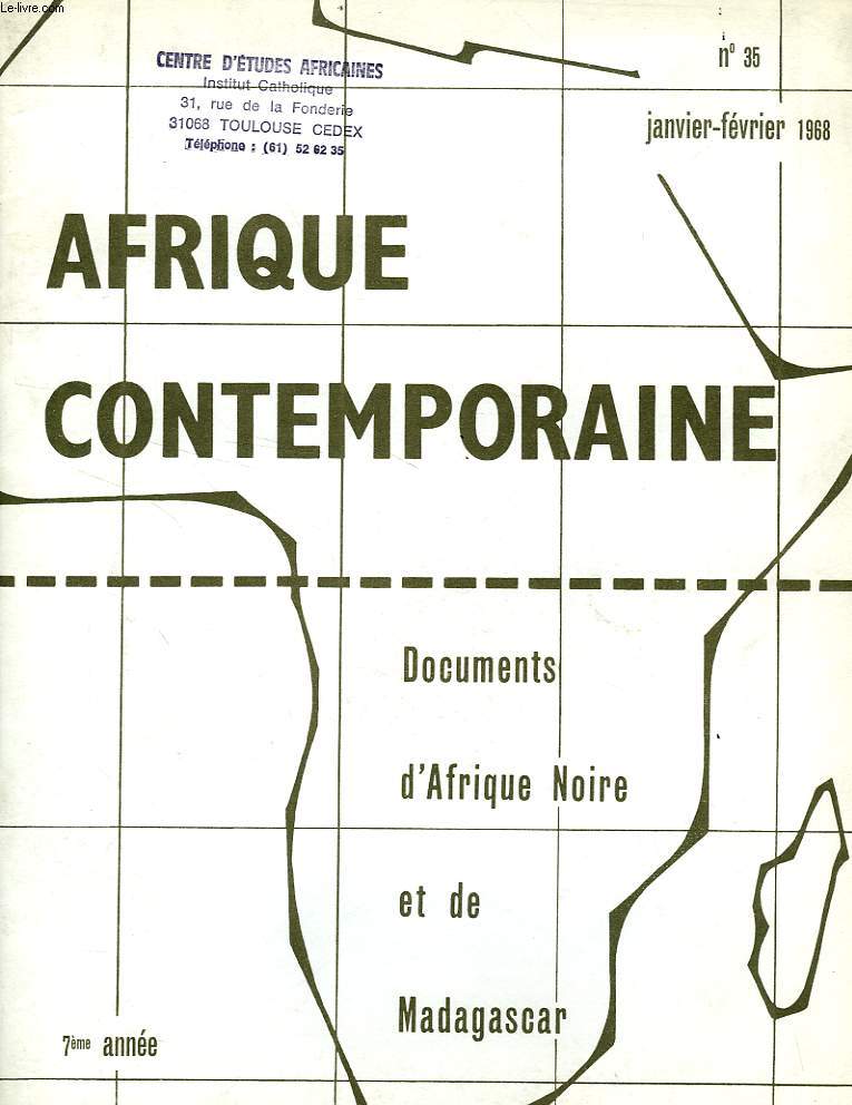 AFRIQUE CONTEMPORAINE, N 35, JAN.-FEV. 1968, DOCUMENTS D'AFRIQUE NOIRE ET DE MADAGASCAR