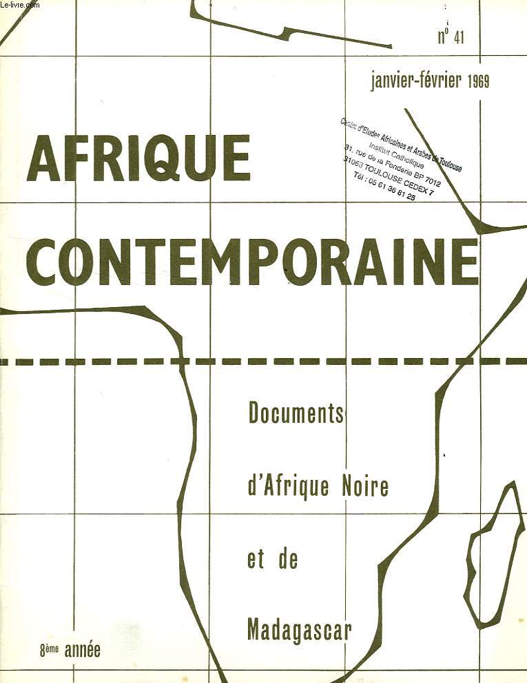 AFRIQUE CONTEMPORAINE, N 41, JAN.-FEV. 1969, DOCUMENTS D'AFRIQUE NOIRE ET DE MADAGASCAR