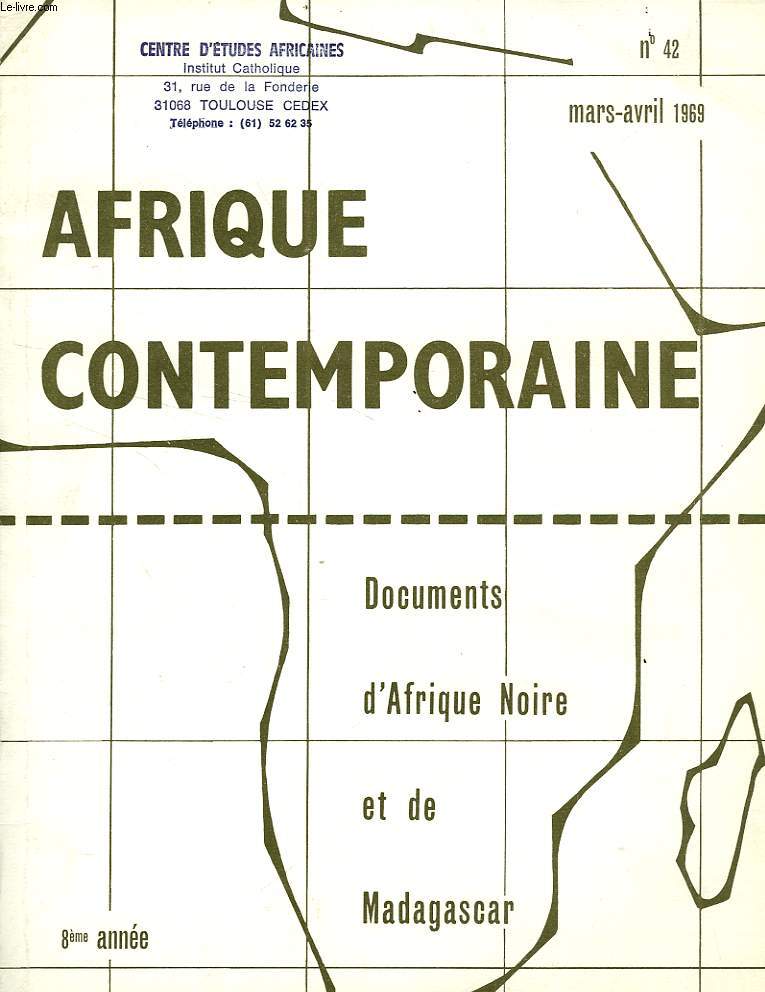 AFRIQUE CONTEMPORAINE, N 42, MARS-AVRIL 1969, DOCUMENTS D'AFRIQUE NOIRE ET DE MADAGASCAR