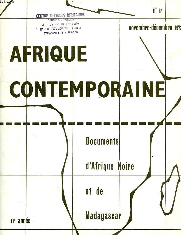 AFRIQUE CONTEMPORAINE, N 64, NOV.-DEC. 1972, DOCUMENTS D'AFRIQUE NOIRE ET DE MADAGASCAR