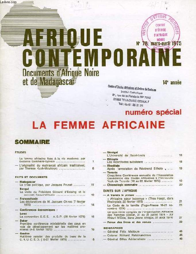 AFRIQUE CONTEMPORAINE, N 78, MARS-AVRIL 1975, DOCUMENTS D'AFRIQUE NOIRE ET DE MADAGASCAR, N SPECIAL, LA FEMME AFRICAINE