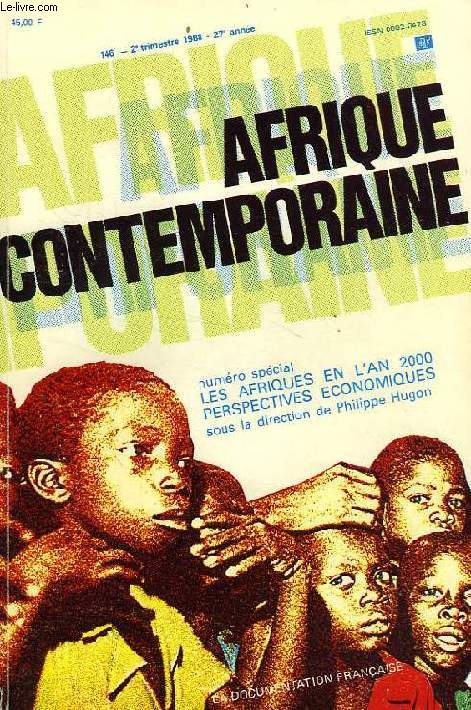 AFRIQUE CONTEMPORAINE, N 146, 2e TRIM. 1988, N SPECIAL, LES AFRIQUES EN L'AN 2000, PERSPECTIVES ECONOMIQUES