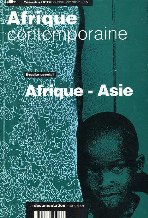 AFRIQUE CONTEMPORAINE, N 176, OCT.-DEC. 1995, N SPECIAL, AFRIQUE-ASIE