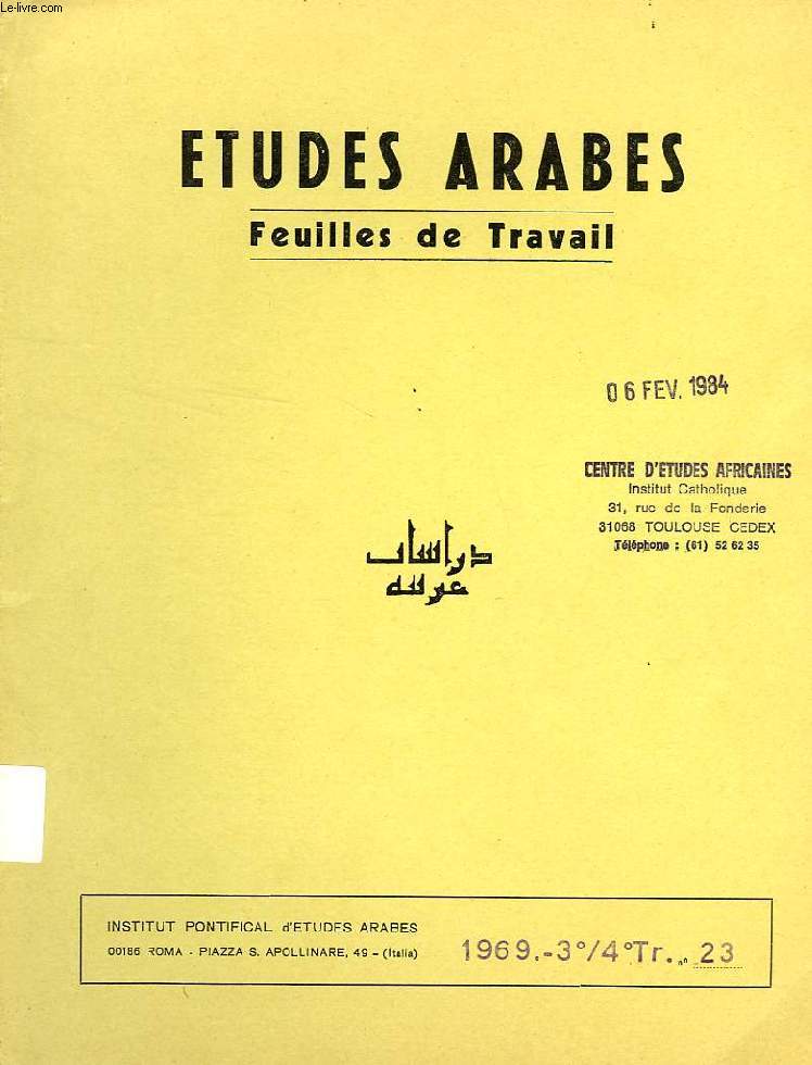 ETUDES ARABES, FEUILLES DE TRAVAIL, N 23, 3e-4e TRIM. 1969