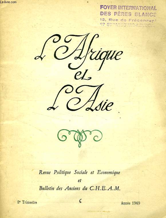L'AFRIQUE ET L'ASIE, N 6, 2e TRIM. 1949