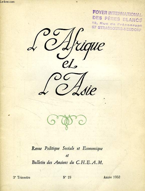 L'AFRIQUE ET L'ASIE, N 19, 3e TRIM. 1952