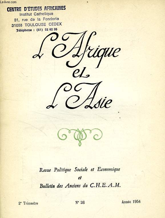L'AFRIQUE ET L'ASIE, N 26, 2e TRIM. 1954