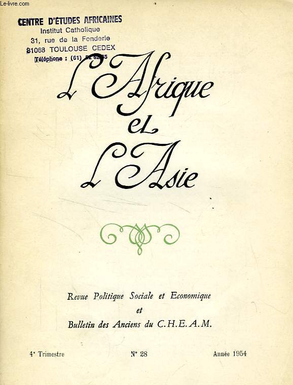 L'AFRIQUE ET L'ASIE, N 28, 4e TRIM. 1954