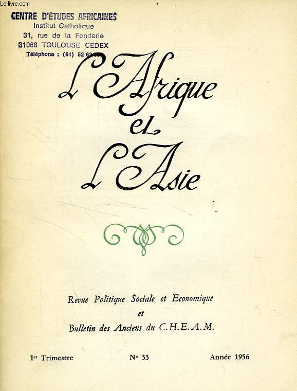 L'AFRIQUE ET L'ASIE, N 33, 1er TRIM. 1956