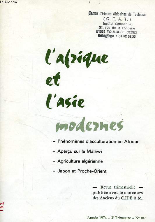 L'AFRIQUE ET L'ASIE MODERNES, N 102, 3e TRIM. 1974