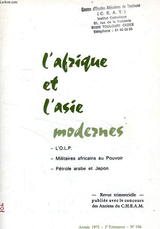 L'AFRIQUE ET L'ASIE MODERNES, N 106, 3e TRIM. 1975