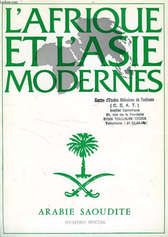 L'AFRIQUE ET L'ASIE MODERNES, N° 134, 3e TRIM. 1982, N° SPECIAL ARABIE SAOUDITE