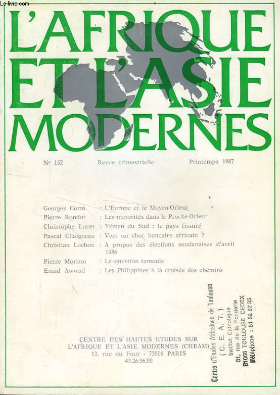 L'AFRIQUE ET L'ASIE MODERNES, N 152, PRINTEMPS 1987