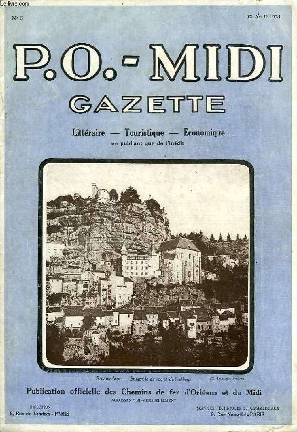 P.O.-MIDI, N 3, AVRIL 1924, GAZETTE LITTERAIRE, TOURISTIQUE, ECONOMIQUE, NE PUBLIANT QUE DE L'INEDIT