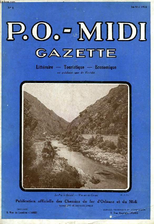 P.O.-MIDI, N 6, AVRIL 1924, GAZETTE LITTERAIRE, TOURISTIQUE, ECONOMIQUE, NE PUBLIANT QUE DE L'INEDIT
