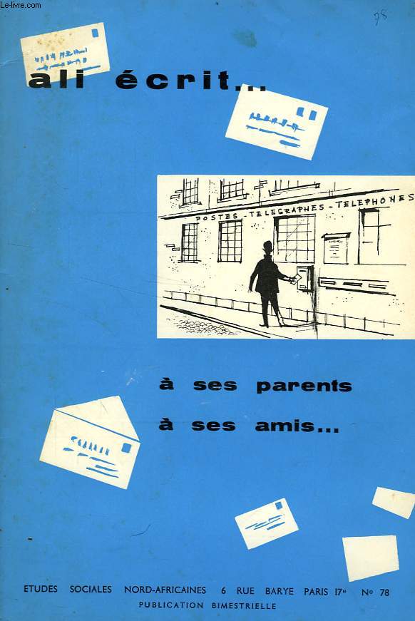 CAHIERS NORD-AFRICAINS, N 78, AVRIL-MAI 1960, ALI ECRIT A SES PARENTS, A SES AMIS...