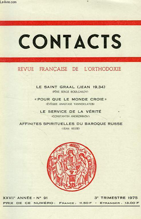 CONTACTS, REVUE FRANCAISE DE L'ORTHODOXIE, 27e ANNEE, N 91, 3e TRIM. 1975