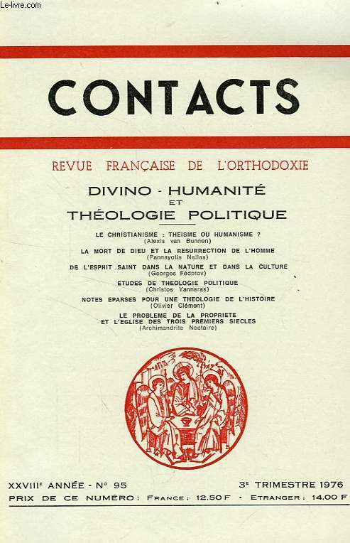 CONTACTS, REVUE FRANCAISE DE L'ORTHODOXIE, 28e ANNEE, N 95, 3e TRIM. 1976, DIVINO - HUMANITE ET THEOLOGIE POLITIQUE