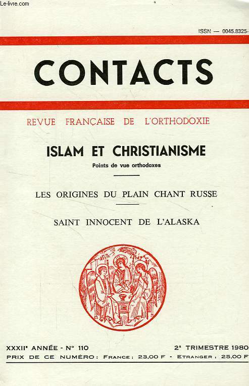 CONTACTS, REVUE FRANCAISE DE L'ORTHODOXIE, 32e ANNEE, N 110, 2e TRIM. 1980, ISLAM ET CHRISTIANISME, POINTS DE VUE ORTHODOXES