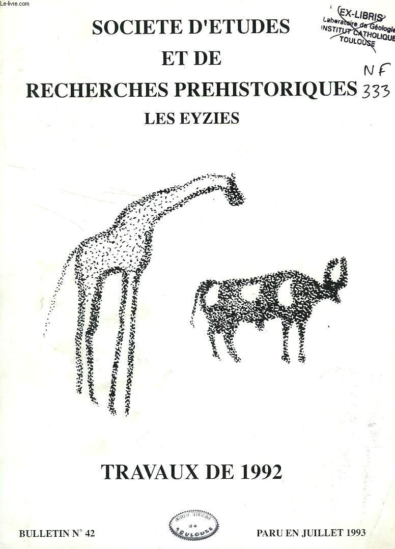 SOCIETE D'ETUDES ET DE RECHERCHES PREHISTORIQUES, LES EYZIES, BULLETIN N 42, JUILLET 1993