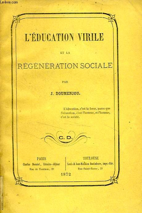 L'EDUCATION VIRILE ET LA REGENERATION SOCIALE