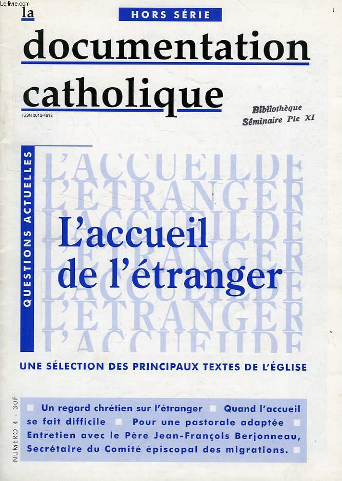 LA DOCUMENTATION CATHOLIQUE, HORS SERIE, N 4, FEV. 1996, QUESTIONS ACTUELLES: L'ACCUEIL DE L'ETRANGER