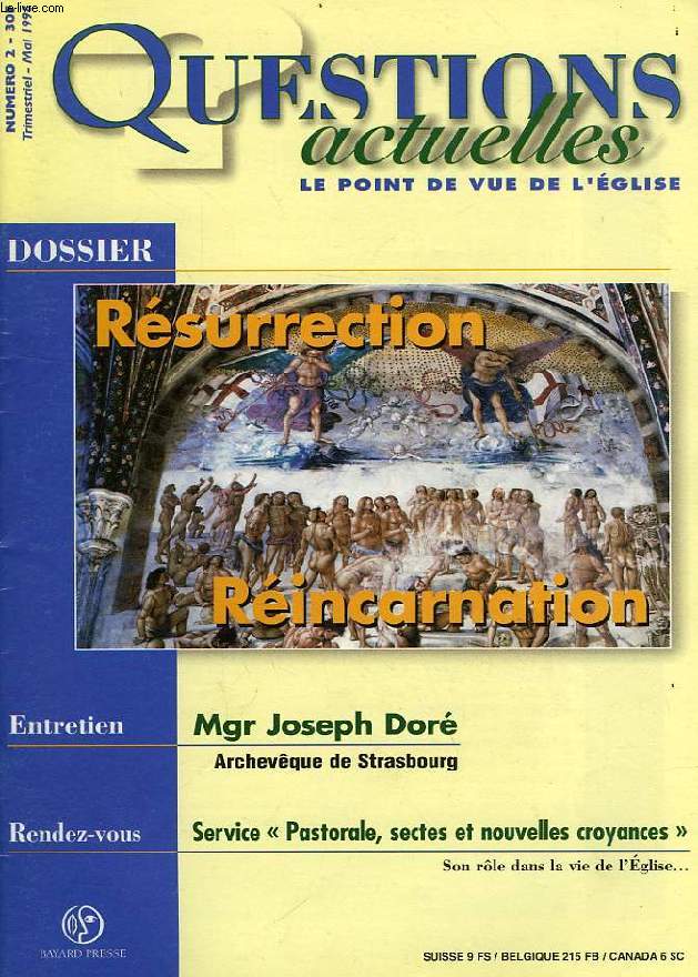 QUESTIONS ACTUELLES, LE POINT DE VUE DE L'EGLISE, N 2, MAI 1998, DOSSIER: RESURRECTION, REINCARNATION