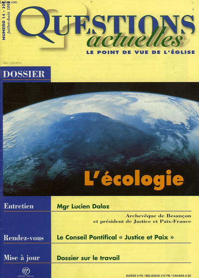 QUESTIONS ACTUELLES, LE POINT DE VUE DE L'EGLISE, N 14, JUILLET-AOUT 2000, DOSSIER: L'ECOLOGIE