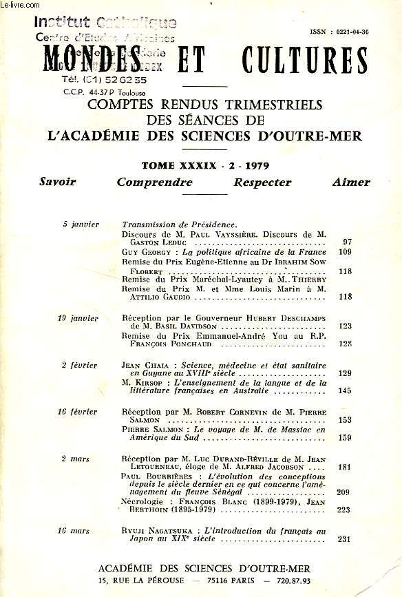 MONDES ET CULTURES, COMPTES RENDUS TRIMESTRIELS DES SEANCES DE L'ACADEMIE DES SCIENCES D'OUTRE-MER, TOME XXXIX-2, 1979