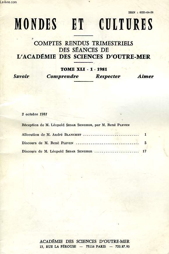 MONDES ET CULTURES, COMPTES RENDUS TRIMESTRIELS DES SEANCES DE L'ACADEMIE DES SCIENCES D'OUTRE-MER, TOME XLI-1, 1981