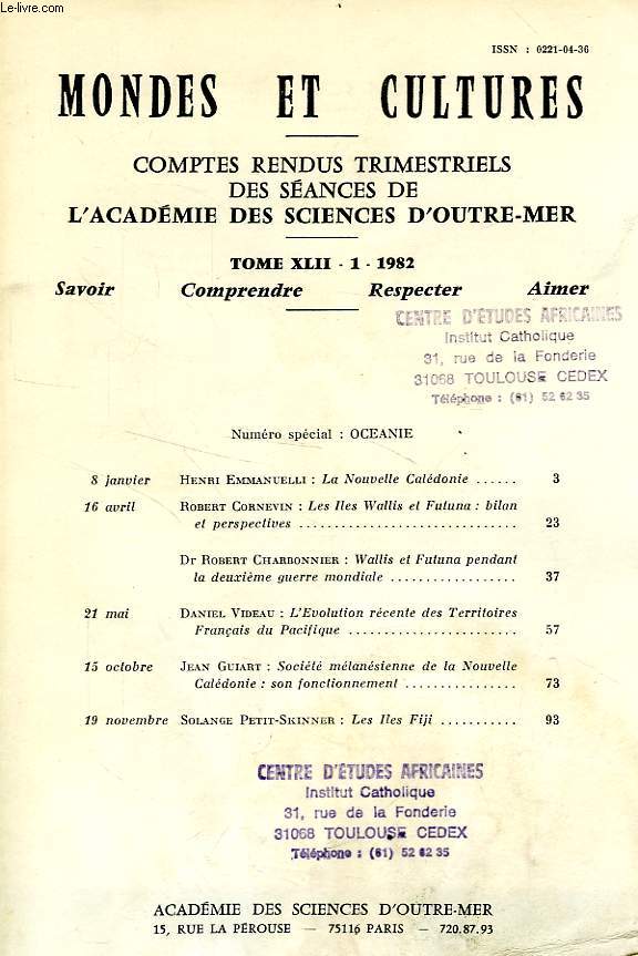 MONDES ET CULTURES, COMPTES RENDUS TRIMESTRIELS DES SEANCES DE L'ACADEMIE DES SCIENCES D'OUTRE-MER, TOME XLII-1, 1982