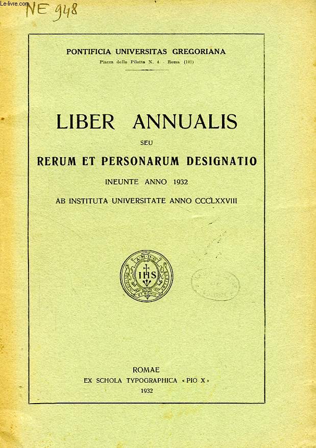 LIBER ANNUALIS, SEU RERUM ET PERSONARUM DESIGNATIO INEUNTE ANNO 1932