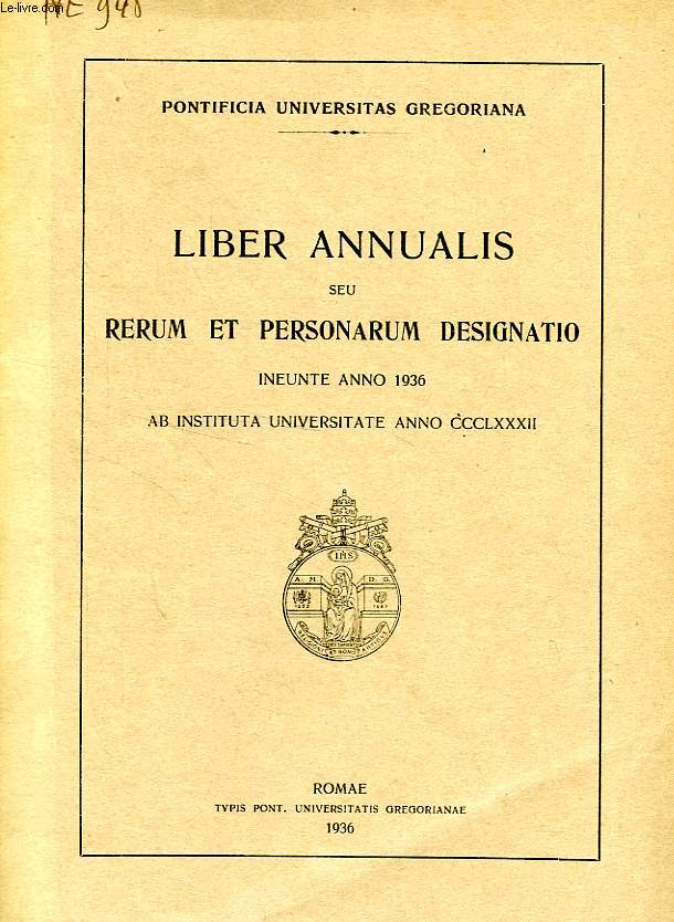 LIBER ANNUALIS, SEU RERUM ET PERSONARUM DESIGNATIO INEUNTE ANNO 1936